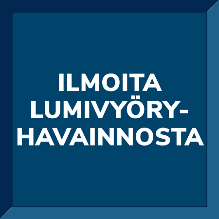 ILMOITA LUMIVYÖRYHAVAINNOSTA